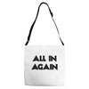all in again Adjustable Strap Totes