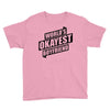 worlds okayest boyfriend Youth Tee