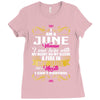 i am a june women Ladies Fitted T-Shirt