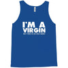 i'm a virgin but this is an old shirt Tank Top