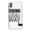 nerdy in a good way iPhoneX Case