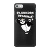 5 Percent Unicorn 95 Percent Ninja iPhone 7 Case