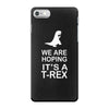 we are hoping it's a trex iPhone 7 Case