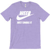 weed   just smoke it   mens funny T-Shirt
