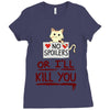 no spoilers... or i'll kill you Ladies Fitted T-Shirt