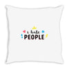 I Hate People Throw Pillow
