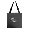 sad but Tote Bags