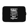 This Girl Is Taken By A Super Sexy May Boyfriend Laptop sleeve