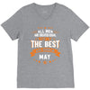 All Men Created Equal But The Best Born In May V-Neck Tee