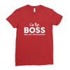 I&rsquo;m The Boss, When she's Not Around here &ndash; Funny Gift Ideas shirt Ladies Fitted T-Shirt