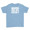 wanna see my Youth Tee