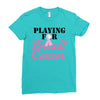 playing for breast cancer Ladies Fitted T-Shirt
