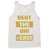 Dent The Universe Tank Top