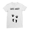 Guess What Baby Inside Pregnancy Announcement Ladies Fitted T-Shirt