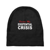 existential crisis Baby Beanies