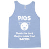 pigs thank the lord they're made from bacon Tank Top