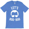 lets boo boo T-Shirt