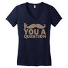 i mustache you a question Women's V-Neck T-Shirt