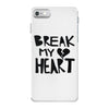 break my heart iPhone 7 Case