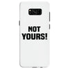 Not Yours Samsung Galaxy S8