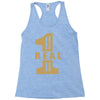 real one Racerback Tank
