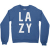 lazy Crewneck Sweatshirt