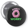 donut worry Pin-back button