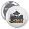 I Want to Leave Pin-back button