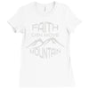faith can move mountain Ladies Fitted T-Shirt