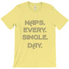 naps every day girls T-Shirt