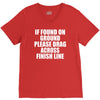if found on ground please drag across finish line V-Neck Tee