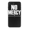 no mercy iPhone 7 Plus Case