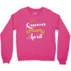 queens are born in april Crewneck Sweatshirt