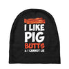 i like pig butts and i cannot lie Baby Beanies