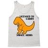 licensed to carry small arms Tank Top