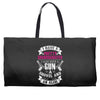 I Have A Pretty Granddaughter Gun A Shovel And An Alibi Weekender Totes