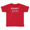 binary geek Toddler T-shirt