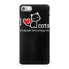i love cats it's people who annoy me iPhone 7 Case