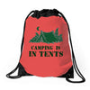 camping is in tents t shirt Drawstring Bags