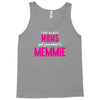 Only The Best Moms Get Promoted To Memmie Tank Top