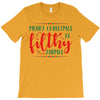 merry christmas ya filthy animal T-Shirt