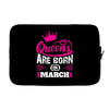 Queens Are Born in March Laptop cover