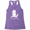 prose before hos  funny william shakespeare joke comedy rude Racerback Tank