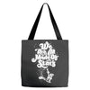we are all made of stars Tote Bags