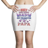 only the best dads get promoted to papa Mini Skirts