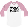 nerd is the word 3/4 Sleeve Shirt