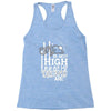 The Sky is not high as My Dreams are Racerback Tank