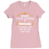 Smart Good Looking Paralegal Doesnt Get Better Than Ladies Fitted T-Shirt
