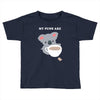 My Puns Are Toddler T-shirt