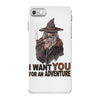 i want you for an adventure iPhone 7 Case